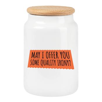 May I Offer You Some Quality Irony Lustiger Spruch - Keksdose mit Holzdeckel - Weiß - Vorne