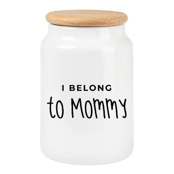 Mommy I Belong to Mommy mom Mother's Day Saying - Cookie Jar with Wooden Lid - white - Front