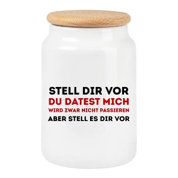 Roter Provokationsspruch Shirt - Keksdose mit Holzdeckel - Weiß - Vorne