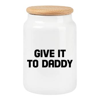 give it to daddy - Keksdose mit Holzdeckel - Weiß - Vorne