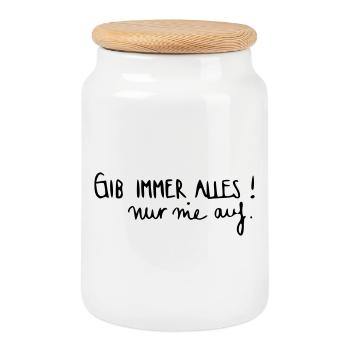 Gib immer alles nur nie auf! - Keksdose mit Holzdeckel - Weiß - Vorne