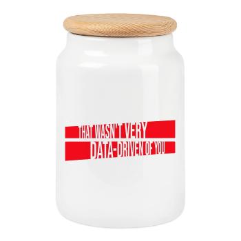 That Wasn't Very Data-Driven Of You Lustig Nerd - Keksdose mit Holzdeckel - Weiß - Vorne