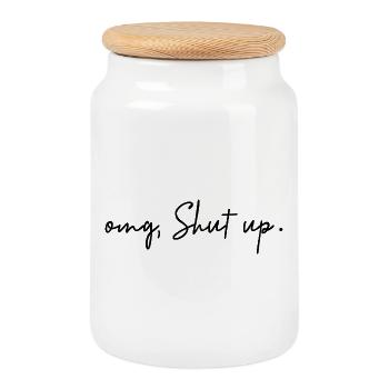 Omg, Shut Up – minimalistischer Sarkasmus-Humor - Keksdose mit Holzdeckel - Weiß - Vorne