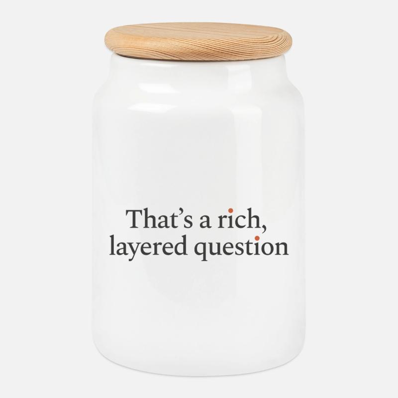 That is a rich, layered question - Keksdose mit Holzdeckel - Weiß