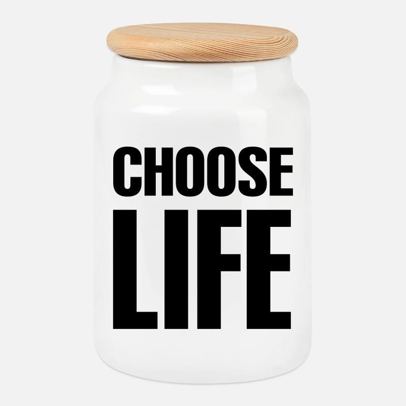 Choose life - Cookie Jar with Wooden Lid - white