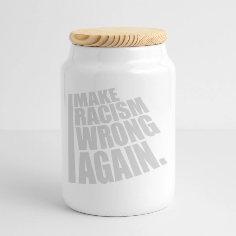 make racism wrong again Keksdose mit Holzdeckel
