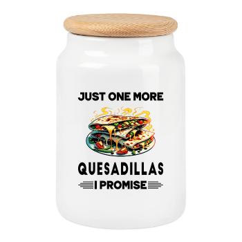 Just One More Quesadillas I Promise - Cookie Jar with Wooden Lid - white - Front