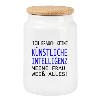 Ich brauche keine Künstliche Intelligenz! - Keksdose mit Holzdeckel - Weiß - Vorne