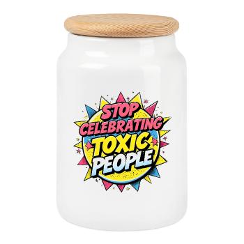 Stop Celebrating Toxic People - Cookie Jar with Wooden Lid - white - Front