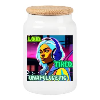 LOUD. TIRED. UNAPOLOGETIC. – Cyber Attitude Poster - Cookie Jar with Wooden Lid - white - Front