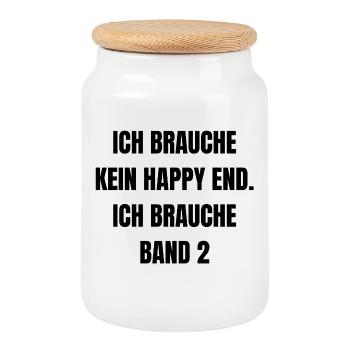 Ich brauche kein Happy End... - Keksdose mit Holzdeckel - Weiß - Vorne