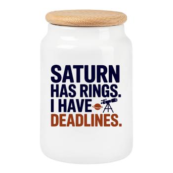 Saturn Rings I Have Deadlines  - Cookie Jar with Wooden Lid - white - Front