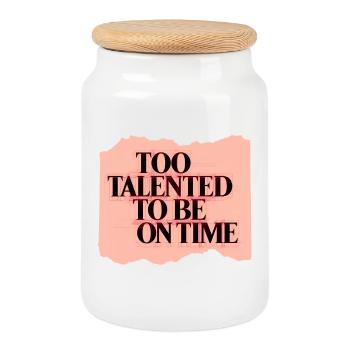 Too Talented To Be On Time - Cookie Jar with Wooden Lid - white - Front