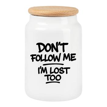 Don’t Follow Me I’m Lost Too – Typografie Spruch - Keksdose mit Holzdeckel - Weiß - Vorne