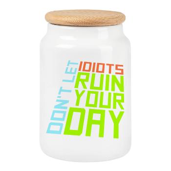 Don't Let Idiots Ruin Your Day Lustig Sarkastisch - Keksdose mit Holzdeckel - Weiß - Vorne