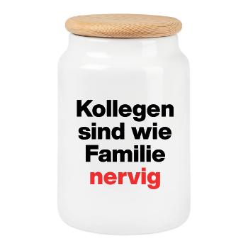 Colleagues are like family - annoying, work, job - Cookie Jar with Wooden Lid - white - Front
