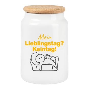 MEIN LIEBLINGSTAG? KEIN TAG!​ SPASS HUMOR SARKAST - Keksdose mit Holzdeckel - Weiß - Vorne