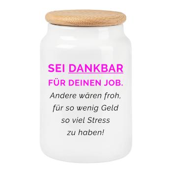 Dankbar für deinen Job - Keksdose mit Holzdeckel - Weiß - Vorne
