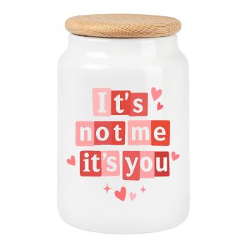 It's Not Me It's You Funny Valentine Quote - Cookie Jar with Wooden Lid - white - Front