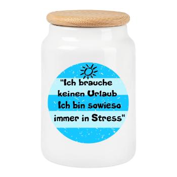 I don't need a vacation – stress look - Cookie Jar with Wooden Lid - white - Front