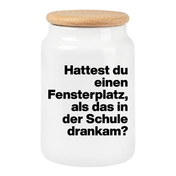 HATTEST DU EINEN FENSTERPLATZ? SARKASMUS, FRECH - Cookie Jar with Wooden Lid - white - Front