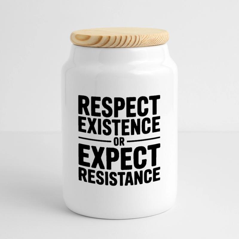 Respektiere die Existenz oder erwarte Widerstand – Antifa Keksdose mit Holzdeckel