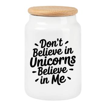 Don't believe in unicorns - Believe in me - Cookie Jar with Wooden Lid - white - Front