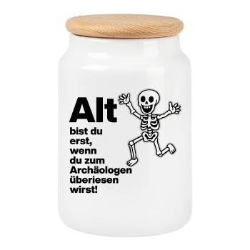 YOU ARE ONLY OLD, ARCHAEOLOGIST. PENSIONERS. FUNNY FUN - Cookie Jar with Wooden Lid - white - Front