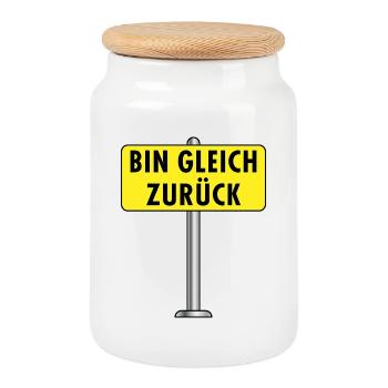 Bin Gleich Zurück Schild - Keksdose mit Holzdeckel - Weiß - Vorne