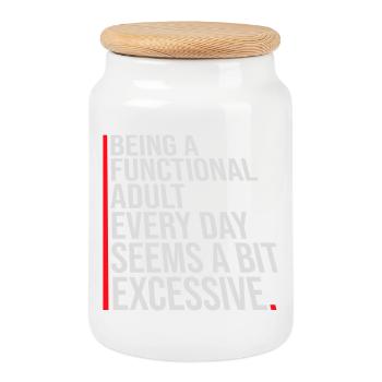 Being A Functional Adult Every Day Seems Excessive - Cookie Jar with Wooden Lid - white - Front
