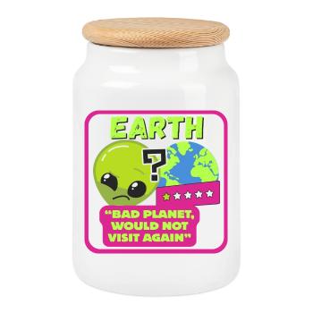 EARTH - "Bad planet, would not visit again" - Cookie Jar with Wooden Lid - white - Front