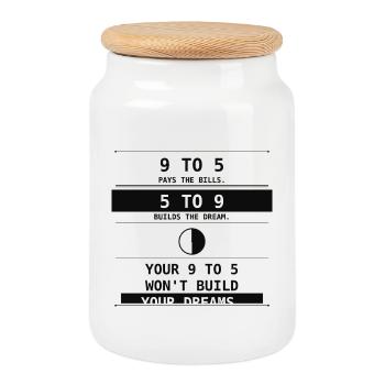 9 To 5 Pays Bills. 5 To 9 Builds Dreams. - Cookie Jar with Wooden Lid - white - Front