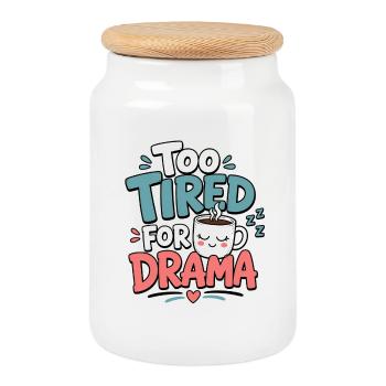 Too Tired for Drama Tee - Cookie Jar with Wooden Lid - white - Front