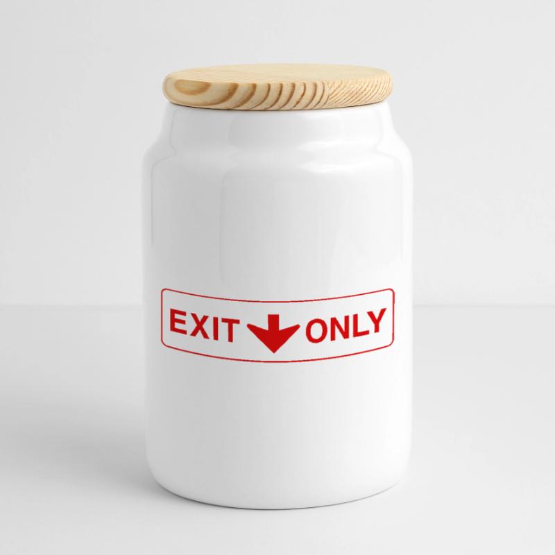 Exit Only - funny gift Cookie Jar with Wooden Lid