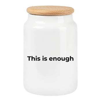 Affirmation Gift | This is enough - Cookie Jar with Wooden Lid - white - Front
