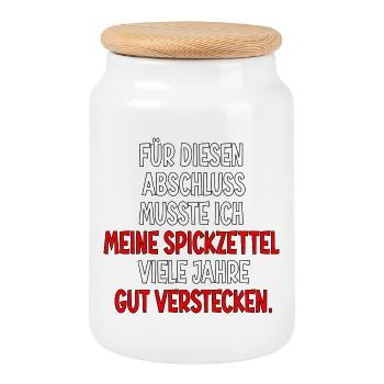Abschlussprüfungen Bestanden - Spickzettel Sprüche - Keksdose mit Holzdeckel - Weiß - Vorne