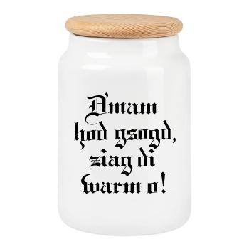 D´mam hod gsogt.. - Keksdose mit Holzdeckel - Weiß - Vorne