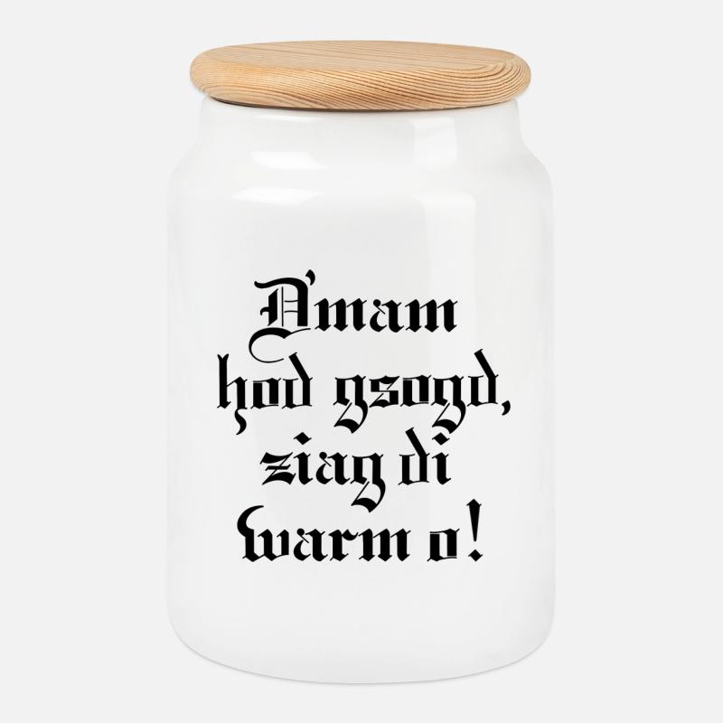 D´mam hod gsogt.. - Keksdose mit Holzdeckel - Weiß