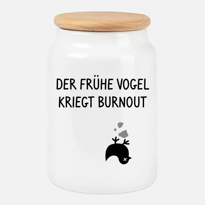 Der frühe Vogel kriegt Burnout - Keksdose mit Holzdeckel - Weiß