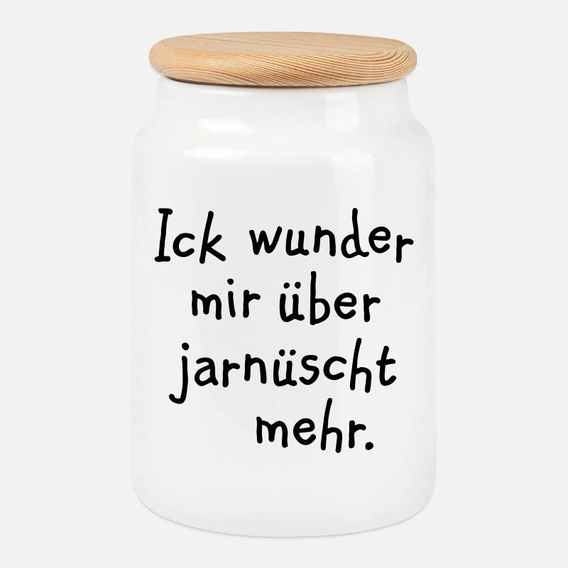 Ick wunder mir über jarnüscht mehr - Berlin Spruch - Keksdose mit Holzdeckel - Weiß