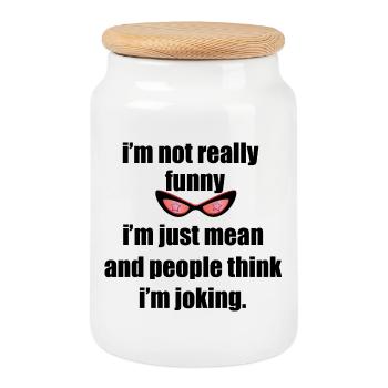 I'm Not Funny I'm Just Mean - Cookie Jar with Wooden Lid - white - Front