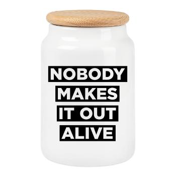 Nobody makes it out alive - Cookie Jar with Wooden Lid - white - Front