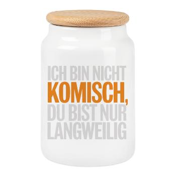 Ich Bin Nicht Komisch Du Bist Nur Langweilig - Keksdose mit Holzdeckel - Weiß - Vorne