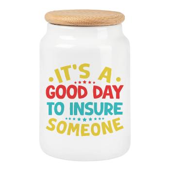 Insurance Agent Good Day To Insure Funny Insurance - Cookie Jar with Wooden Lid - white - Front