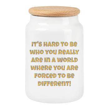 It's hard to be who you really are.... - Cookie Jar with Wooden Lid - white - Front