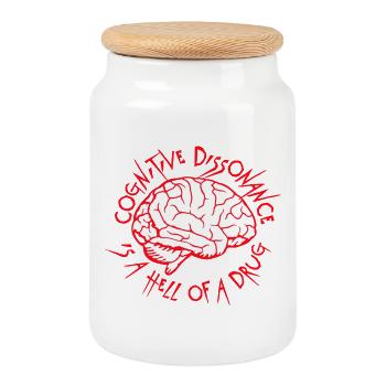 Cognitive Dissonance Is A Hell Of A Drug Saying - Cookie Jar with Wooden Lid - white - Front