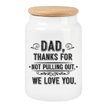Daddy thank you didn't pull out love you - Cookie Jar with Wooden Lid - white - Front