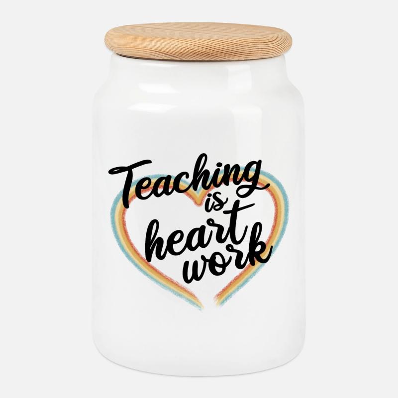 Teaching is heart work - Cookie Jar with Wooden Lid - white