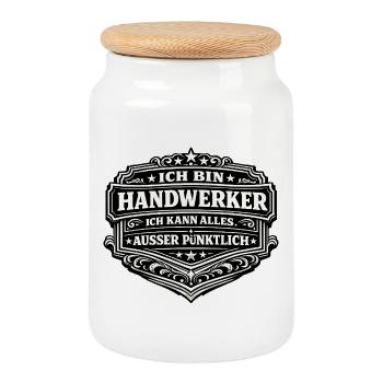Ich bin Handwerker – Alles außer Pünktlich - Keksdose mit Holzdeckel - Weiß - Vorne
