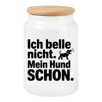 Ich belle nicht. Mein Hund SCHÖN. - Keksdose mit Holzdeckel - Weiß - Vorne
